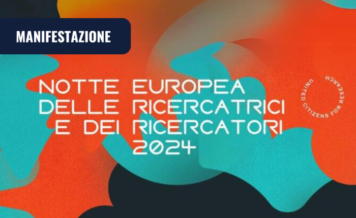 Notte Europea delle Ricercatrici e dei Ricercatori 2024